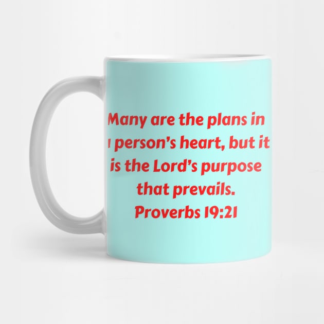 Bible Verse Proverbs 19:21 by Prayingwarrior